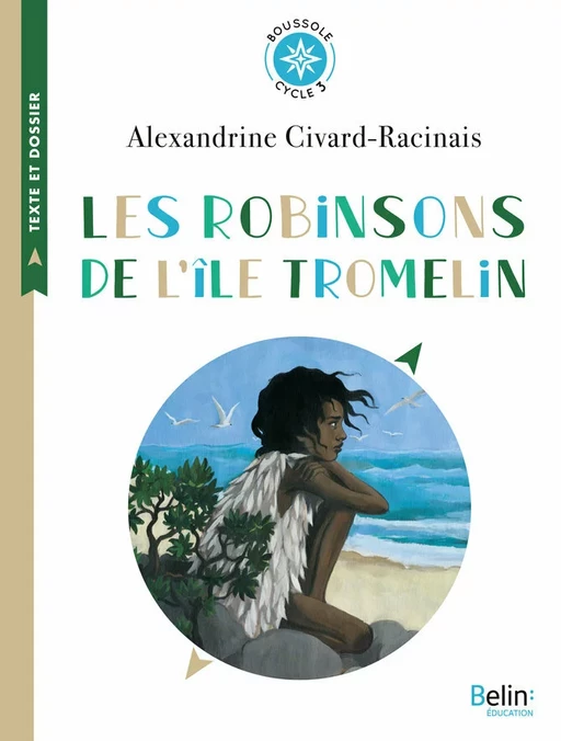 Les Robinsons de l’île Tromelin. L'histoire vraie de Tsimiavo - Alexandrine Civard-Racinais - Humensis