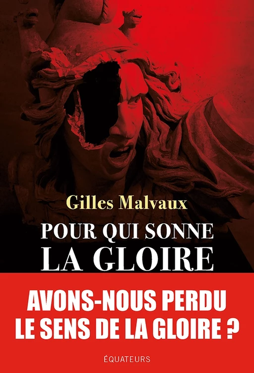 Pour qui sonne la gloire - Gilles Malvaux - Humensis