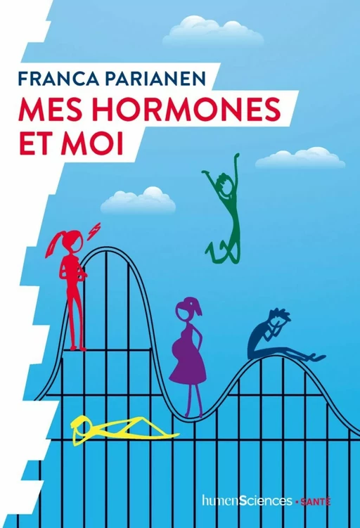 Mes hormones et moi - Franca PARIANEN, Clara HABERT - Humensis