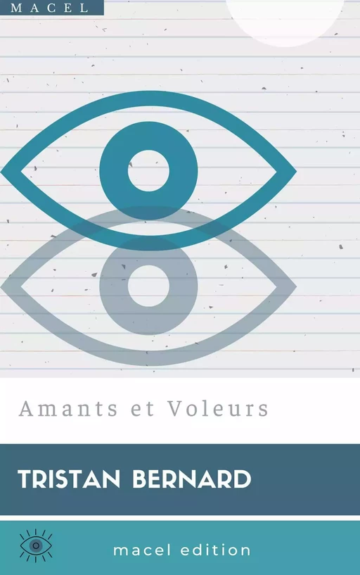 Amants et Voleurs - Tristan Bernard - Bookelis