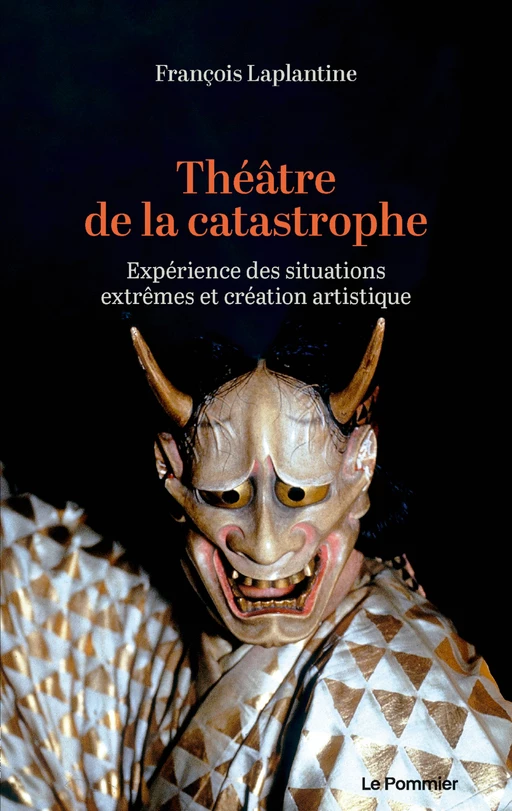 Théâtre de la catastrophe - François Laplantine - Humensis