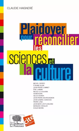 Plaidoyer pour réconcilier les sciences et la culture