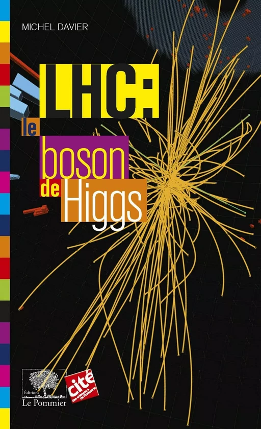 LHC : le boson de Higgs - Michel Davier - Humensis