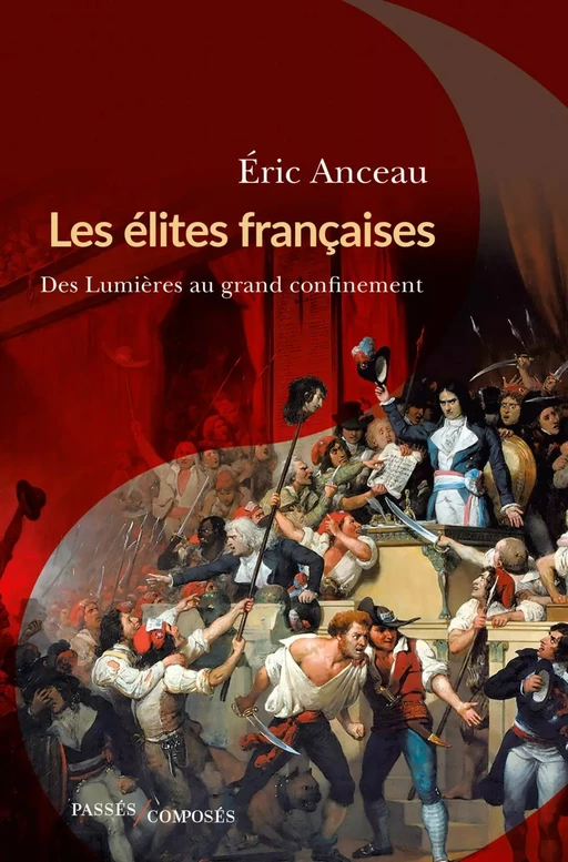 Les élites françaises - Eric Anceau - Humensis