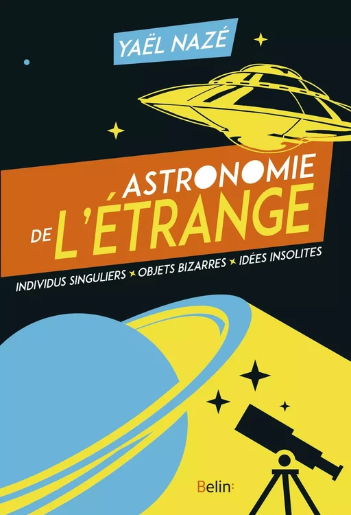 Astronomie de l'étrange - Yael Naze - Humensis