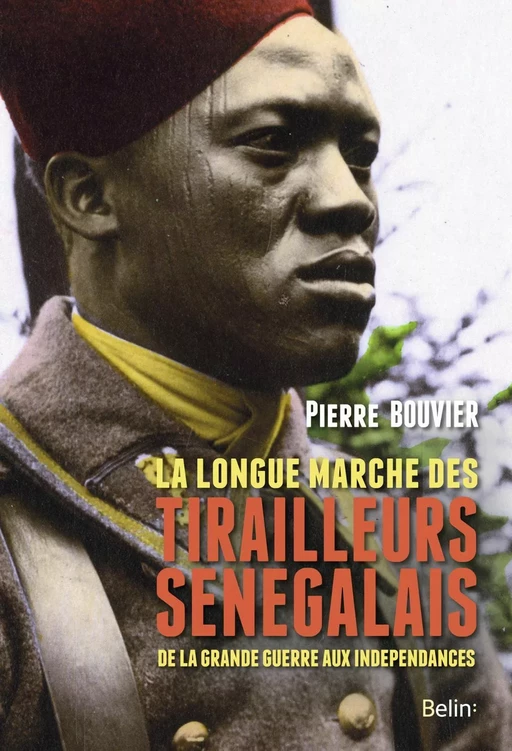 La longue marche des tirailleurs sénégalais - Pierre Bouvier - Humensis