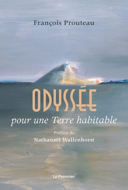 Odyssée pour une Terre habitable - Nathanaël Wallenhorst, François Prouteau - Humensis