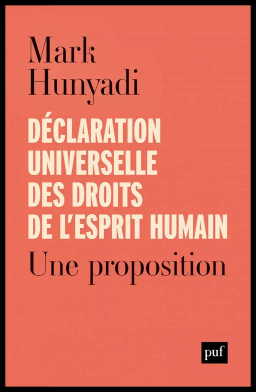 Déclaration universelle des droits de l'esprit humain - Mark Hunyadi - Humensis