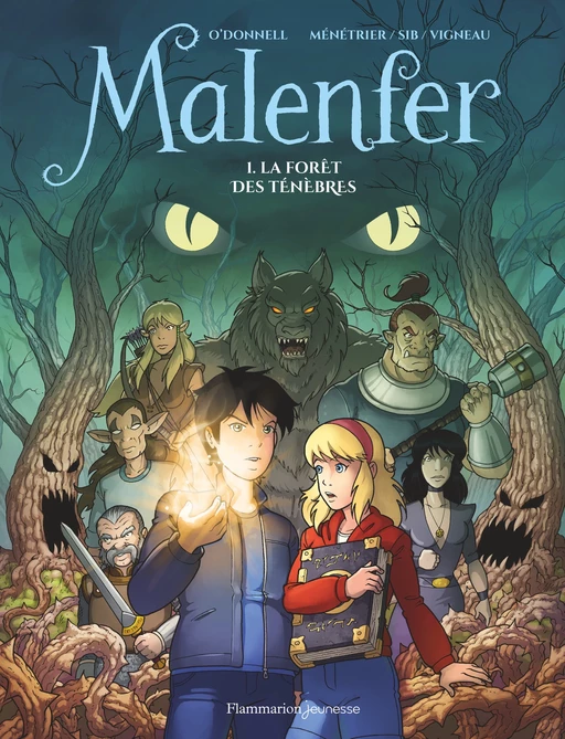 Malenfer (Tome 1) - La Forêt des ténèbres - Cassandra O'Donnell - Flammarion Jeunesse BD