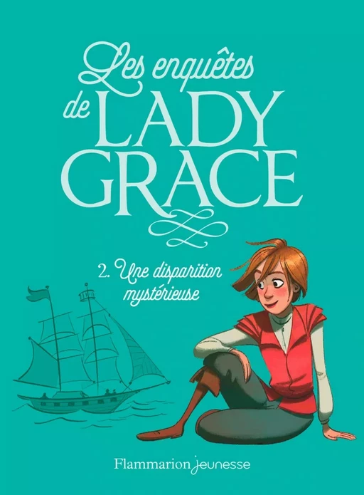 Les enquêtes de Lady Grace (Tome 2) - Une disparition mystérieuse - Patricia Finney - Flammarion jeunesse