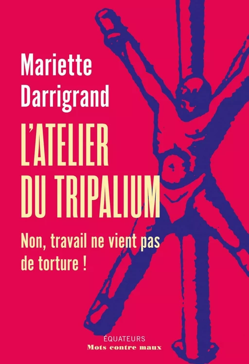 L'Atelier du Tripalium - Mariette Darrigrand - Humensis