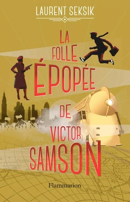 La folle épopée de Victor Samson