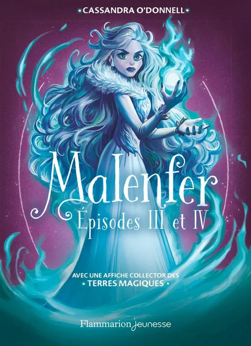 Malenfer (L'Intégrale 2) - Épisodes III et IV - Cassandra O'Donnell - Flammarion jeunesse