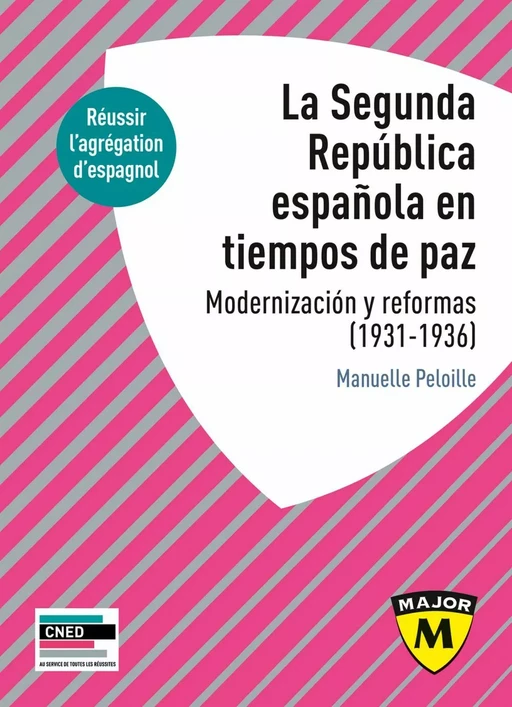 La Segunda República española en tiempos de paz. Modernización y reformas, 1931-1936 - Manuelle Peloille - Humensis