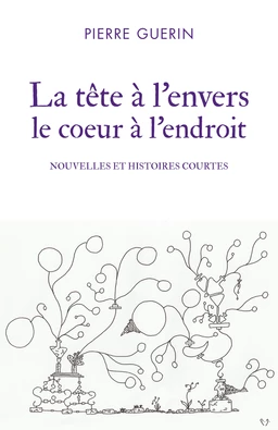 La tête à l'envers le coeur à l'endroit