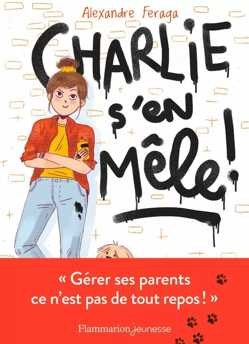 Charlie s'en mêle ! - Alexandre Feraga - Flammarion jeunesse