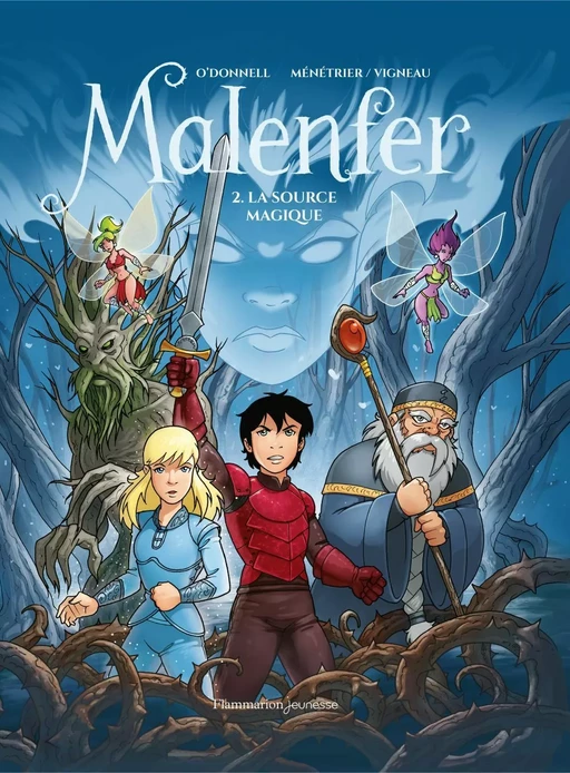 Malenfer (Tome 2) - La source magique - Cassandra O'Donnell - Flammarion Jeunesse BD