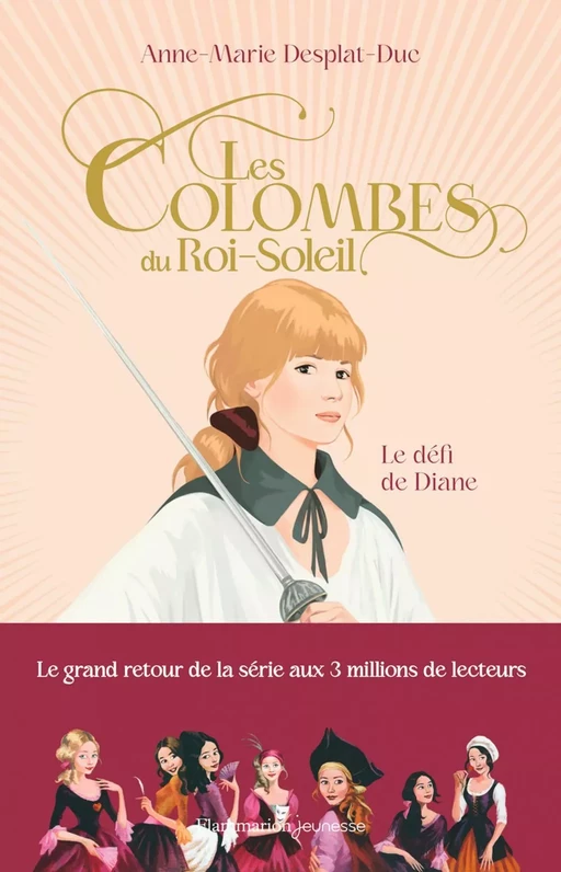 Les Colombes du Roi-Soleil (Tome 15) - Le défi de Diane - Anne-Marie Desplat-Duc - Flammarion jeunesse