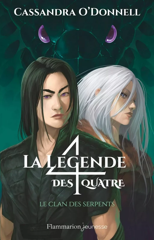 La légende des quatre (Tome 3) - Le clan des serpents - Cassandra O'Donnell - Flammarion jeunesse