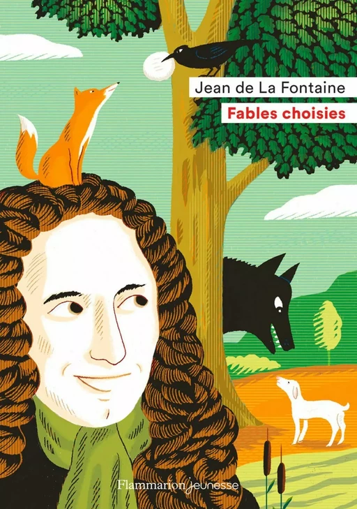 Fables choisies - Jean de la Fontaine - Flammarion jeunesse