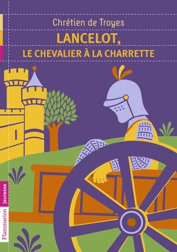 Lancelot, le chevalier à la charette