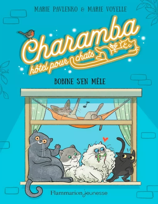 Charamba, hôtel pour chats (Tome 1) - Bobine s'en mêle - Marie Pavlenko - Flammarion jeunesse