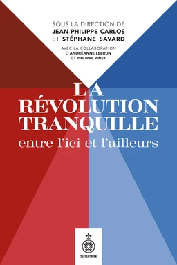 La  Révolution tranquille entre l'ici et l'ailleurs