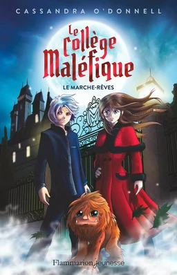 Le collège maléfique (Tome 1) - Le marche-rêves