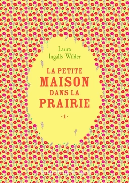 La petite maison dans la prairie (Tome 1)