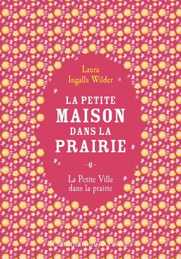 La petite maison dans la prairie (Tome 6) - La Petite Ville dans la prairie