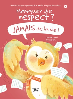 Manquer de respect ? JAMAIS de la vie !