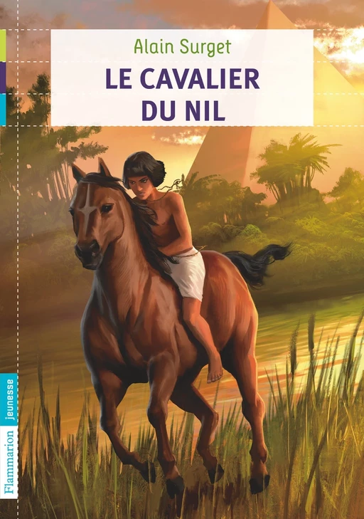 Le Cavalier du Nil - Alain Surget - Flammarion jeunesse