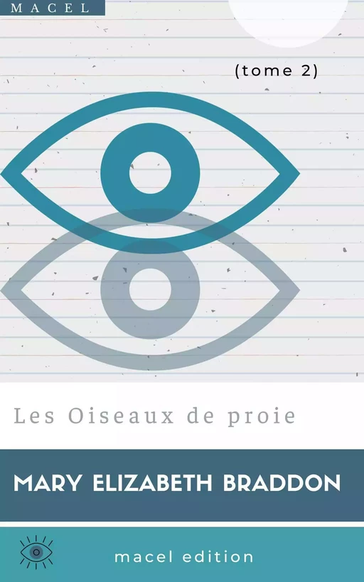 Les Oiseaux de proie - Mary Elizabeth Braddon - Bookelis