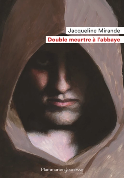 Double meurtre à l'abbaye - Jacqueline Mirande - Flammarion jeunesse