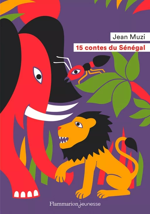 15 contes du Sénégal - Jean Muzi - Flammarion jeunesse