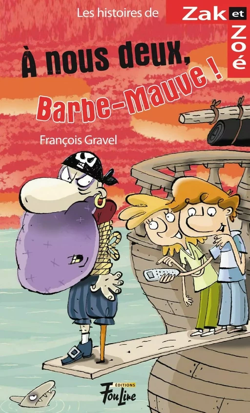 À nous deux, Barbe-Mauve - François Gravel - Les éditions FouLire inc.