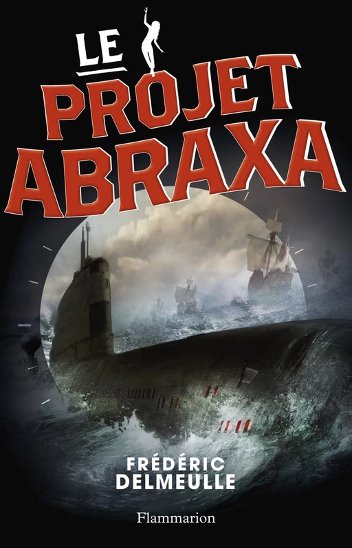 Le projet Abraxa - Frédéric Delmeulle, Aurélien Police - Flammarion jeunesse