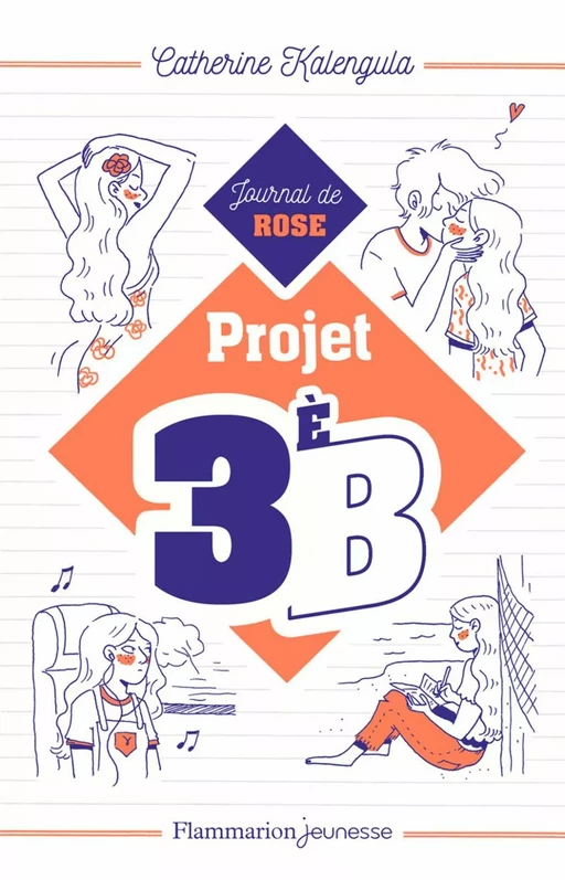 Projet 3e B (Tome 1) - Journal de Rose - Catherine Kalengula - Flammarion jeunesse