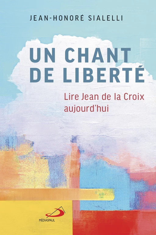 Un chant de liberté - Jean-Honoré Sialelli - Éditions Médiaspaul