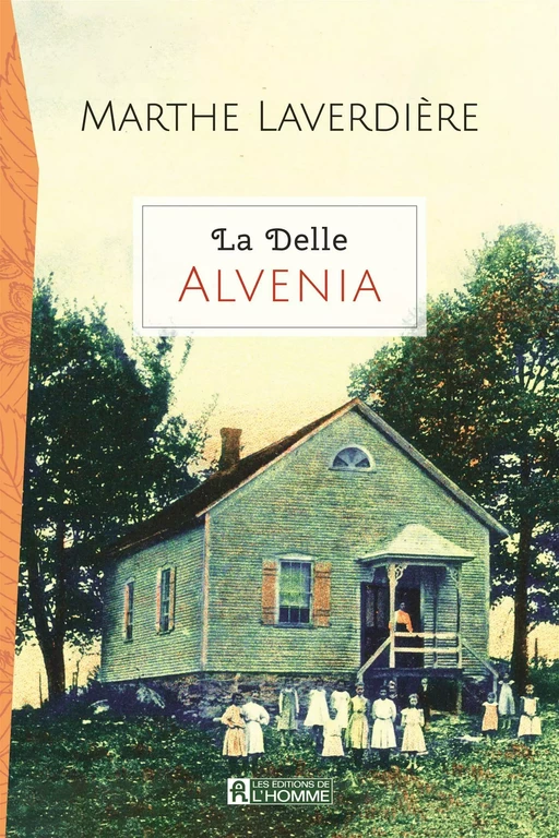 La Delle - Alvenia - Marthe Laverdière - Les Éditions de l'Homme