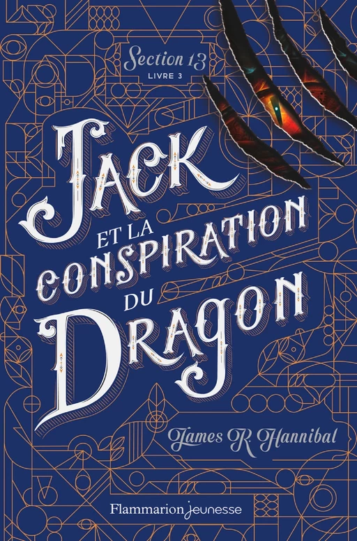 Section 13 (Tome 3) - Jack et la conspiration du Dragon - James R. Hannibal - Flammarion jeunesse