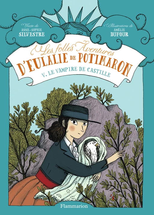 Les folles aventures d'Eulalie de Potimaron (Tome 5) - Le vampire de Castille - Anne-Sophie Silvestre - Flammarion jeunesse