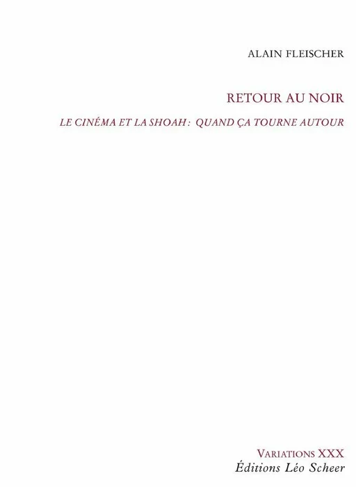 Retour au noir - Fleischer Alain - Editions Léo Scheer