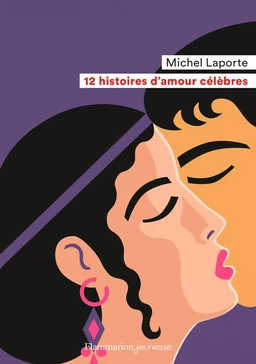 12 histoires d’amour célèbres