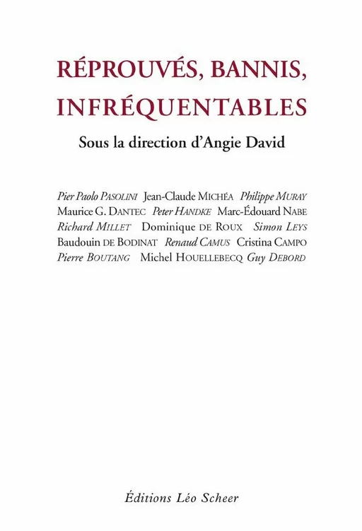 Réprouvés, bannis, infréquentables - Angie David - Editions Léo Scheer