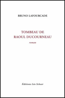 Tombeau de Raoul Ducourneau