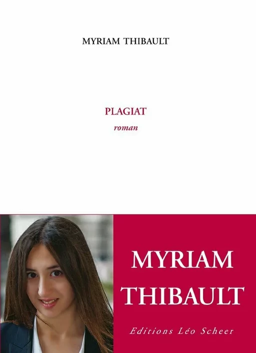 Plagiat - Myriam Thibault - Editions Léo Scheer