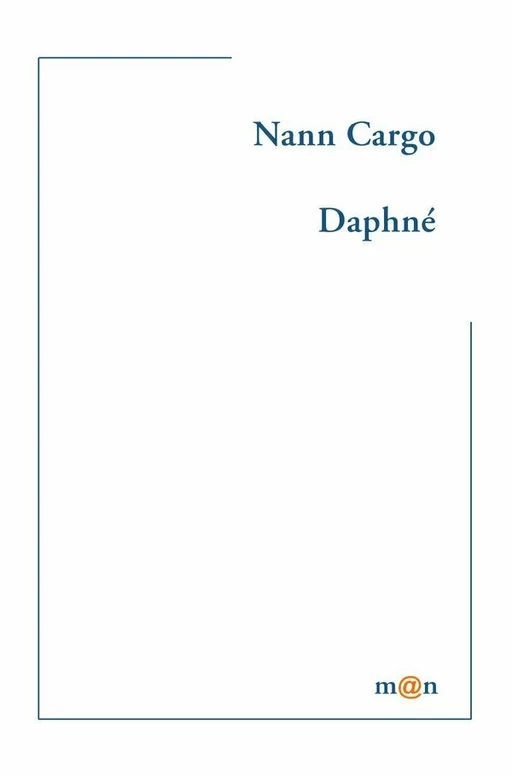 Daphné - Nann Cargo - Editions Léo Scheer