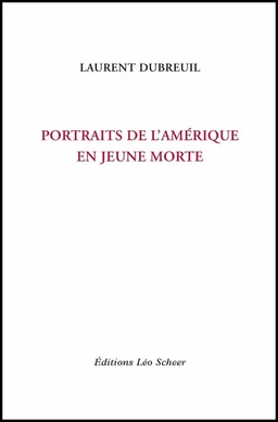 Portraits de l'Amérique en jeune morte