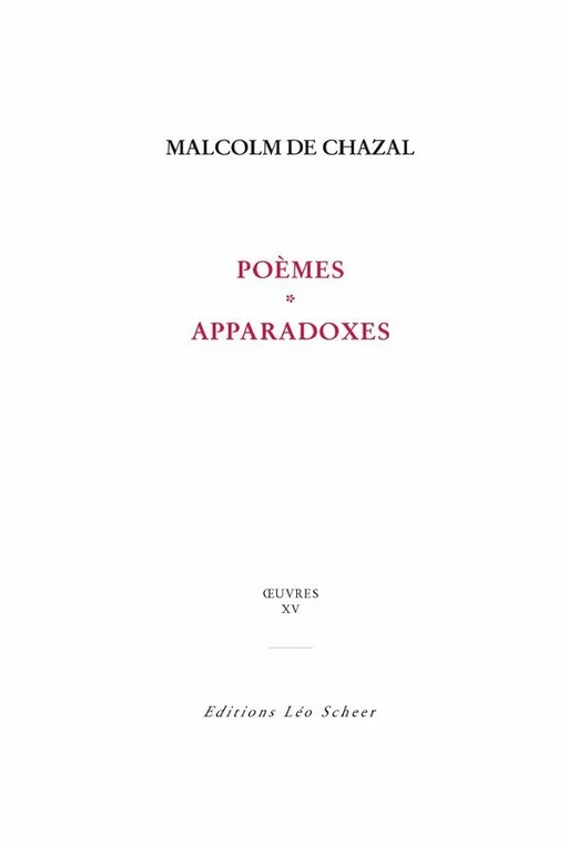 Poèmes et apparadoxes - Malcolm de Chazal - Editions Léo Scheer